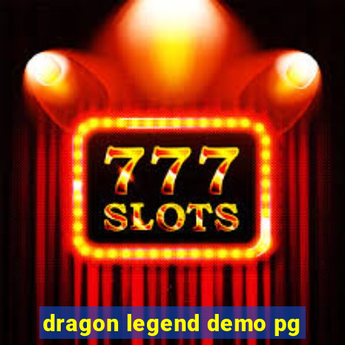 dragon legend demo pg